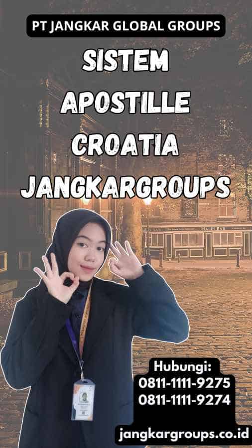 Sistem Apostille Croatia Jangkargroups