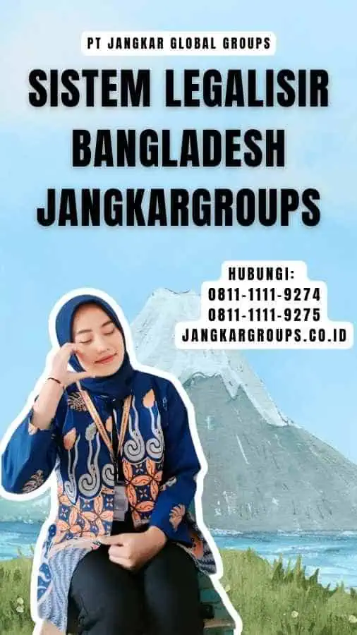 Sistem Legalisir Bangladesh Jangkargroups