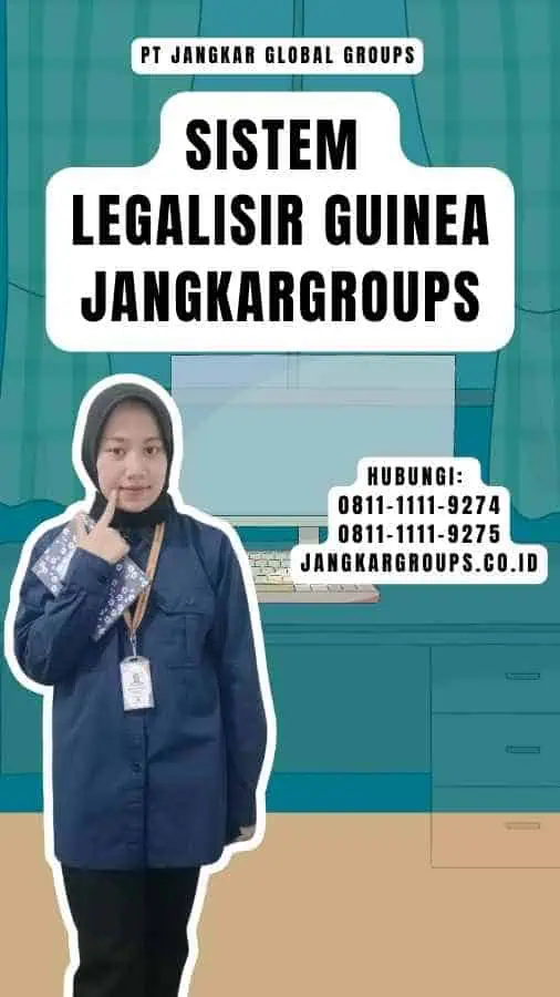 Sistem Legalisir Guinea Jangkargroups