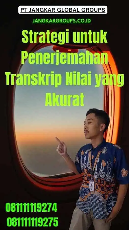 Strategi untuk Penerjemahan Transkrip Nilai yang Akurat