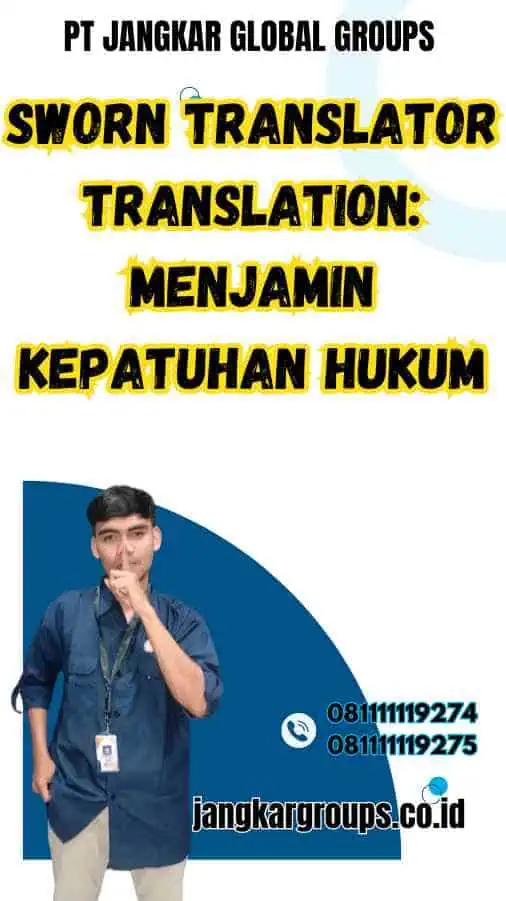 Sworn Translator Translation: Menjamin Kepatuhan Hukum