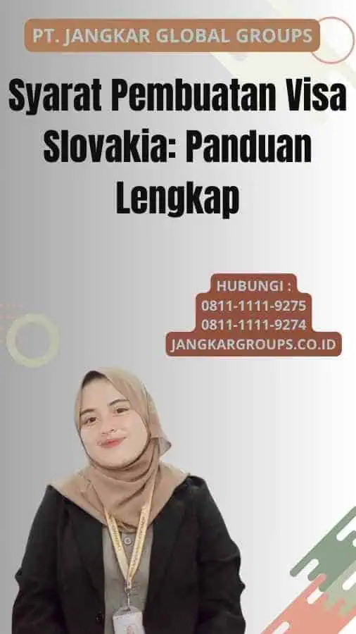 Syarat Pembuatan Visa Slovakia: Panduan Lengkap