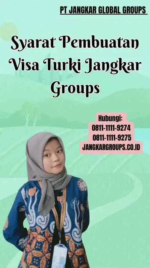 Syarat Pembuatan Visa Turki Jangkar Groups