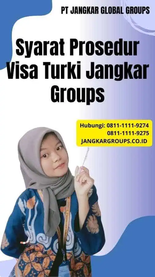 Syarat Prosedur Visa Turki Jangkar Groups