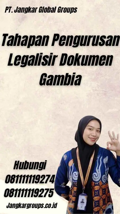 Tahapan Pengurusan Legalisir Dokumen Gambia