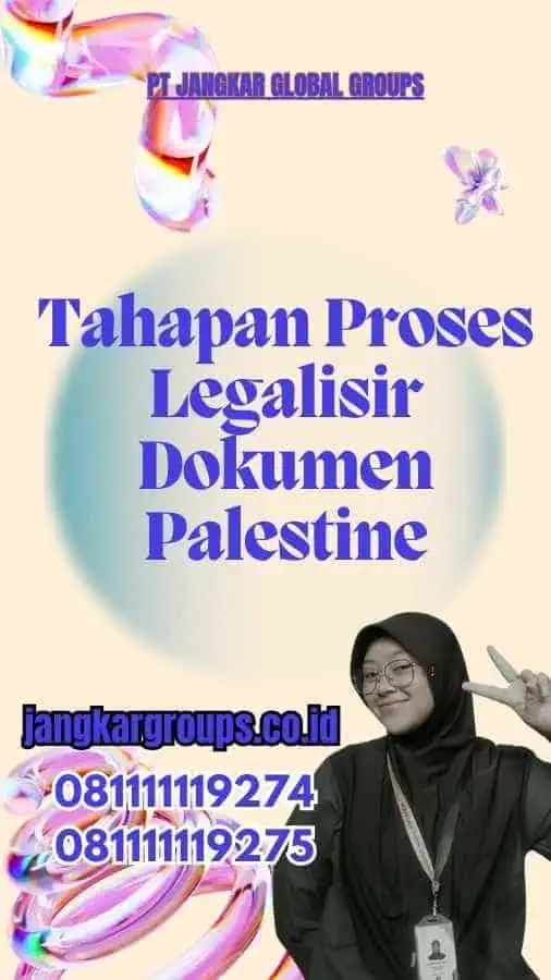 Tahapan Proses Legalisir Dokumen Palestine