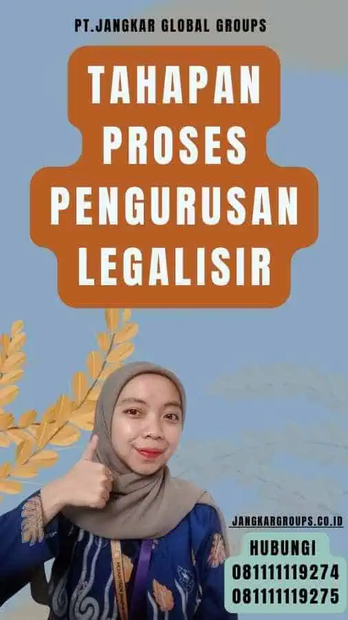 Tahapan Proses Pengurusan Legalisir