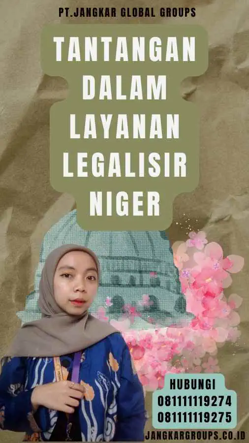 Tantangan dalam Layanan Legalisir Niger