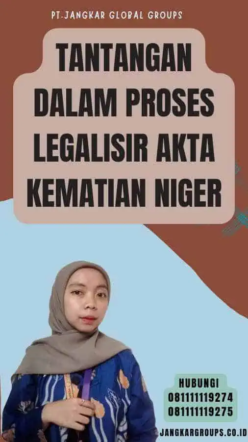 Tantangan dalam Proses Legalisir Akta Kematian Niger