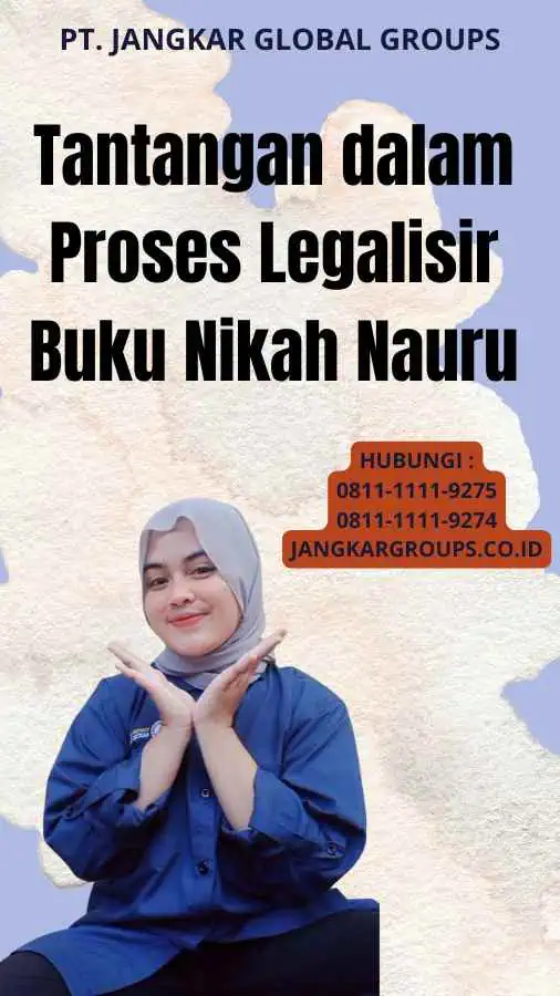 Tantangan dalam Proses Legalisir Buku Nikah Nauru