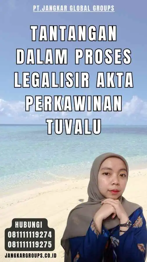 Tantangan dalam Proses legalisir Akta Perkawinan Tuvalu