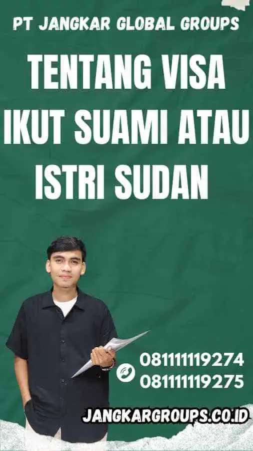 Tentang Visa Ikut Suami atau Istri Sudan 