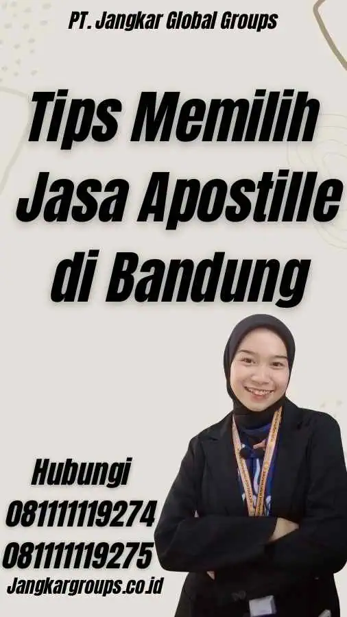 Tips Memilih Jasa Apostille di Bandung