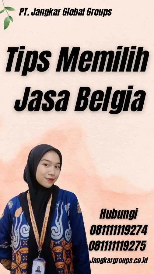 Tips Memilih Jasa Belgia