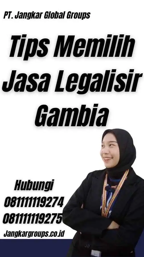 Tips Memilih Jasa Legalisir Gambia