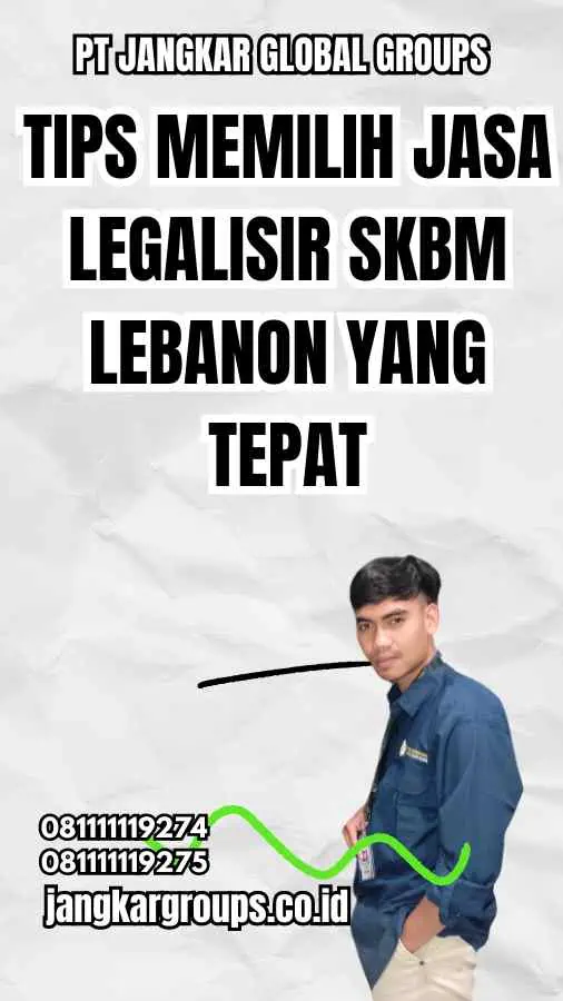 Tips Memilih Jasa Legalisir SKBM Lebanon yang Tepat