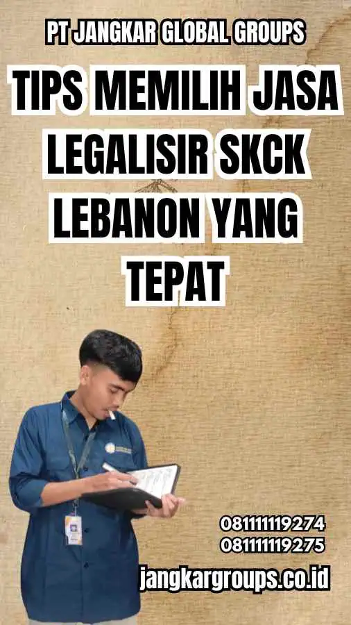 Tips Memilih Jasa Legalisir SKCK Lebanon yang Tepat