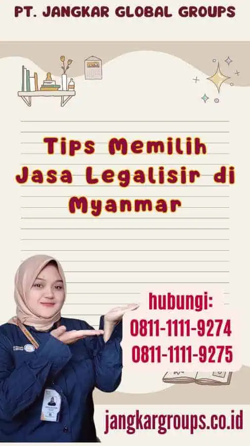 Tips Memilih Jasa Legalisir di Myanmar