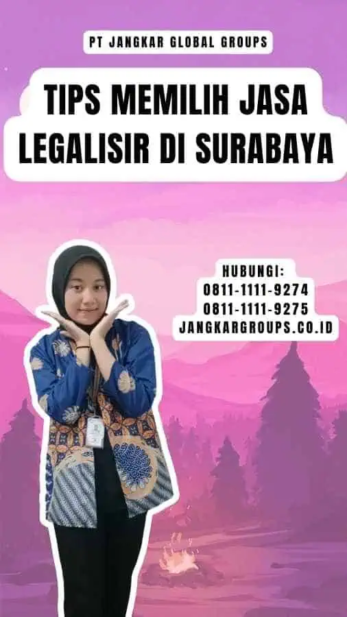 Tips Memilih Jasa Legalisir di Surabaya