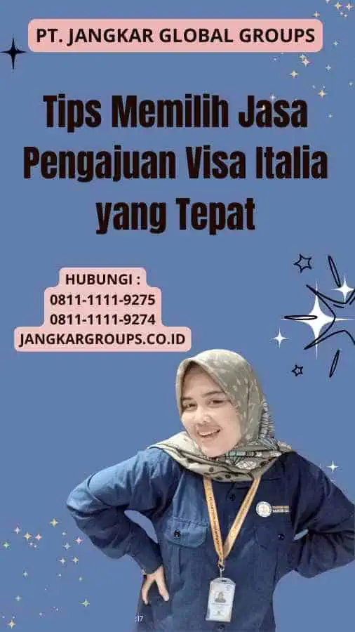 Tips Memilih Jasa Pengajuan Visa Italia yang Tepat