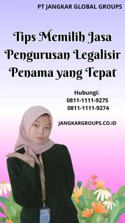 Tips Memilih Jasa Pengurusan Legalisir Penama yang Tepat