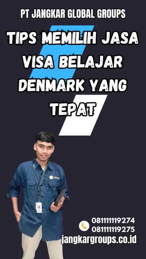 Tips Memilih Jasa Visa Belajar Denmark yang Tepat