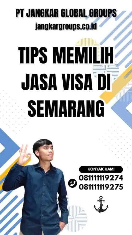 Tips Memilih Jasa Visa di Semarang