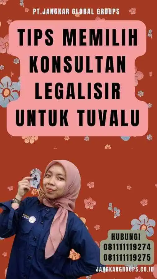 Tips Memilih Konsultan Legalisir untuk Tuvalu