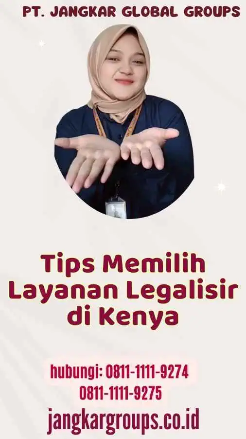 Tips Memilih Layanan Legalisir di Kenya