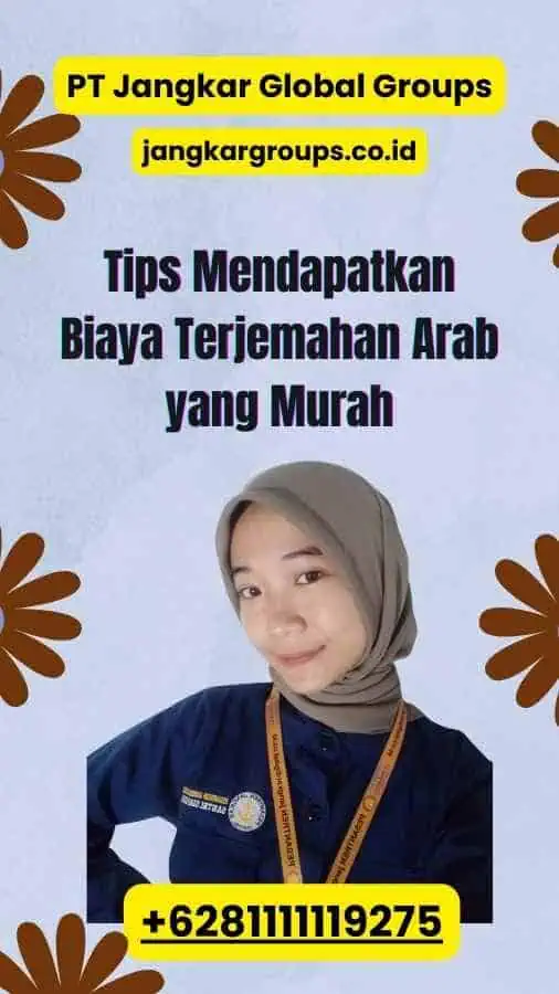 Tips Mendapatkan Biaya Terjemahan Arab yang Murah