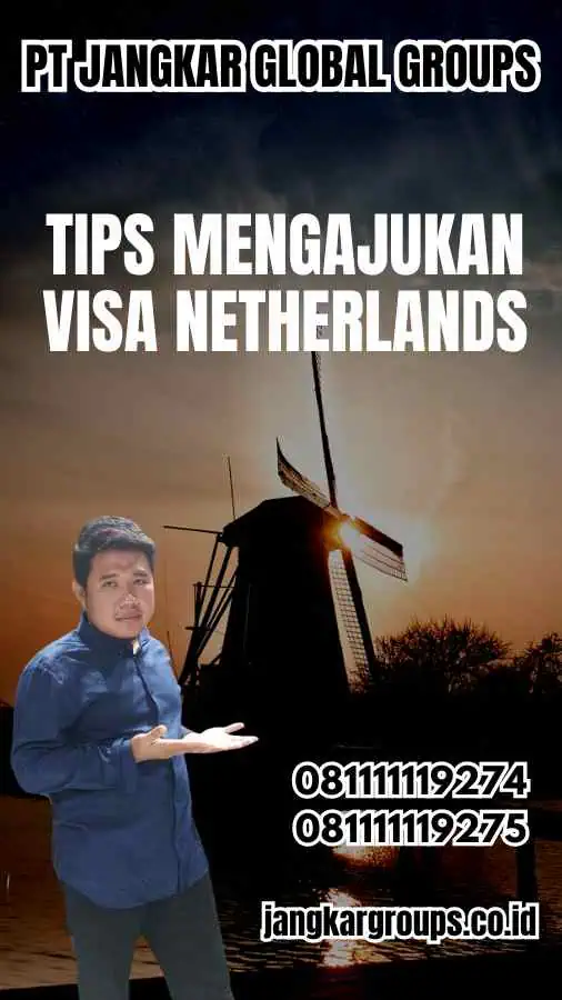 Tips Mengajukan Visa Netherlands