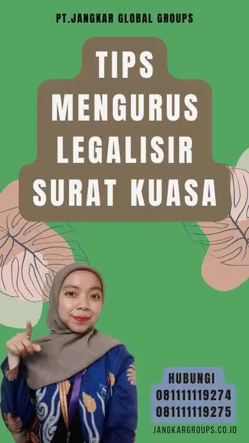 Tips Mengurus Legalisir Surat Kuasa