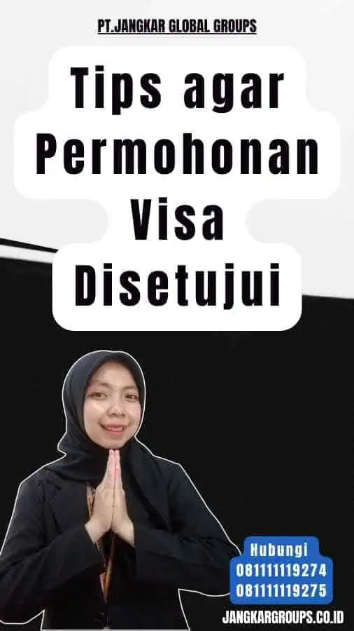 Tips agar Permohonan Visa Disetujui