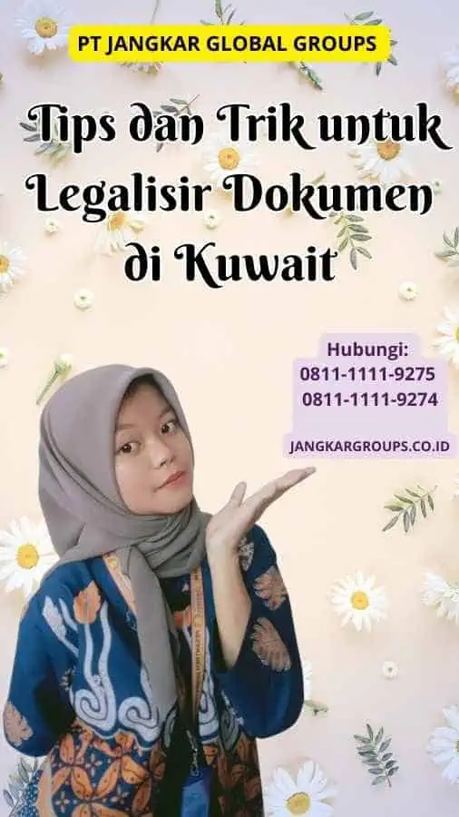  Tips dan Trik untuk Legalisir Dokumen di Kuwait | Contoh legalisir Kuwait