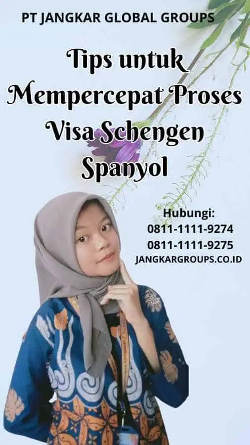 Tips untuk Mempercepat Proses Visa Schengen Spanyol