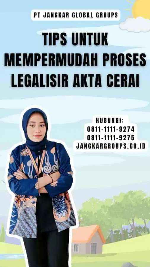 Tips untuk Mempermudah Proses Legalisir Akta Cerai