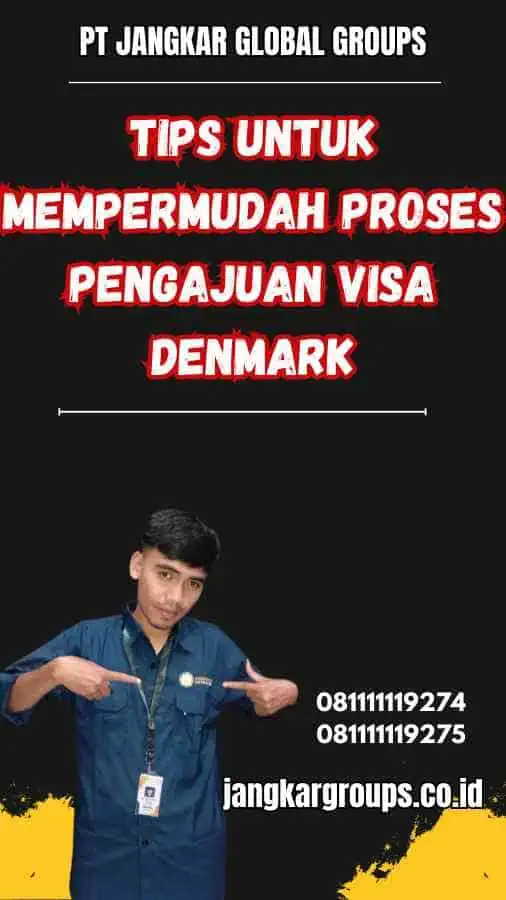 Tips untuk Mempermudah Proses Pengajuan Visa Denmark