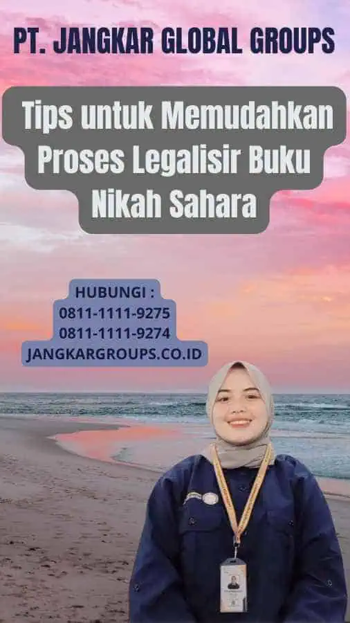  Tips untuk Memudahkan Proses Legalisir Buku Nikah Sahara