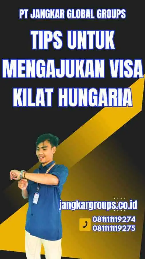 Tips untuk Mengajukan Visa Kilat Hungaria