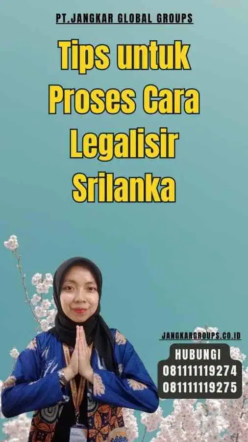 Tips untuk Proses Cara Legalisir Srilanka