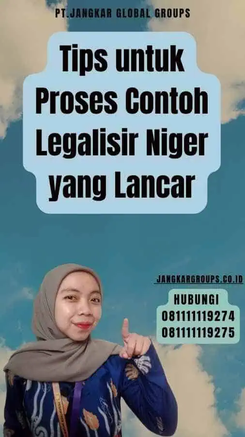 Tips untuk Proses Contoh Legalisir Niger yang Lancar