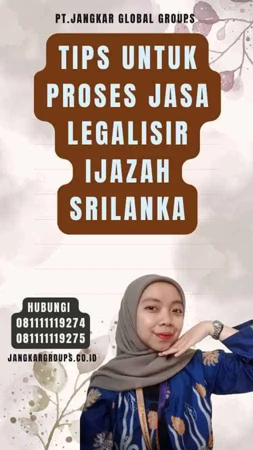 Tips untuk Proses Jasa Legalisir Ijazah Srilanka