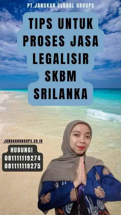 Tips untuk Proses Jasa Legalisir SKBM Srilanka