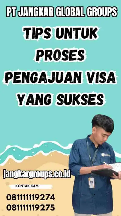 Tips untuk Proses Pengajuan Visa yang Sukses - Layanan Visa Argentina