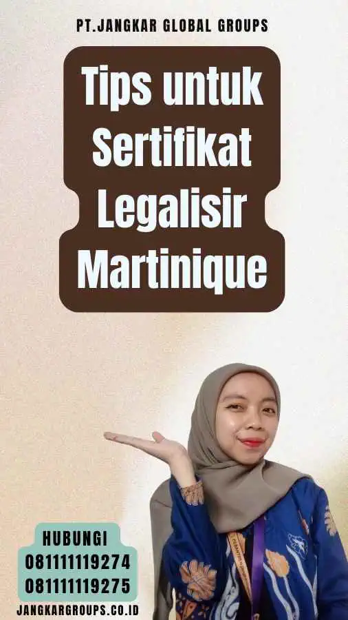 Tips untuk Sertifikat Legalisir Martinique