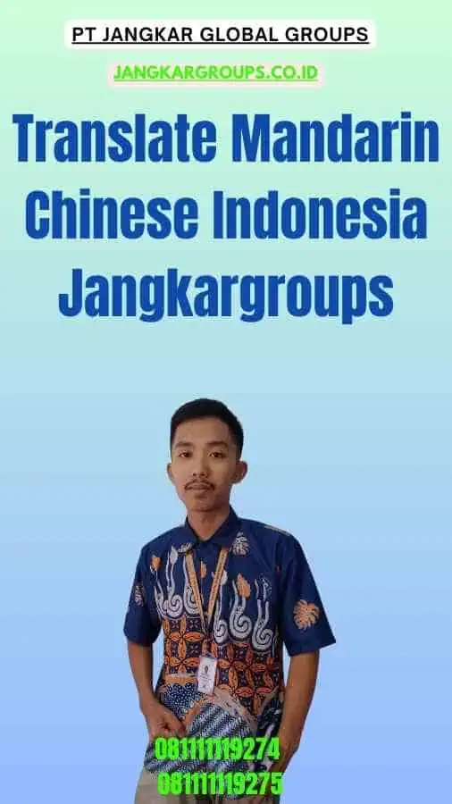 Translate Mandarin Chinese Indonesia Jangkargroups