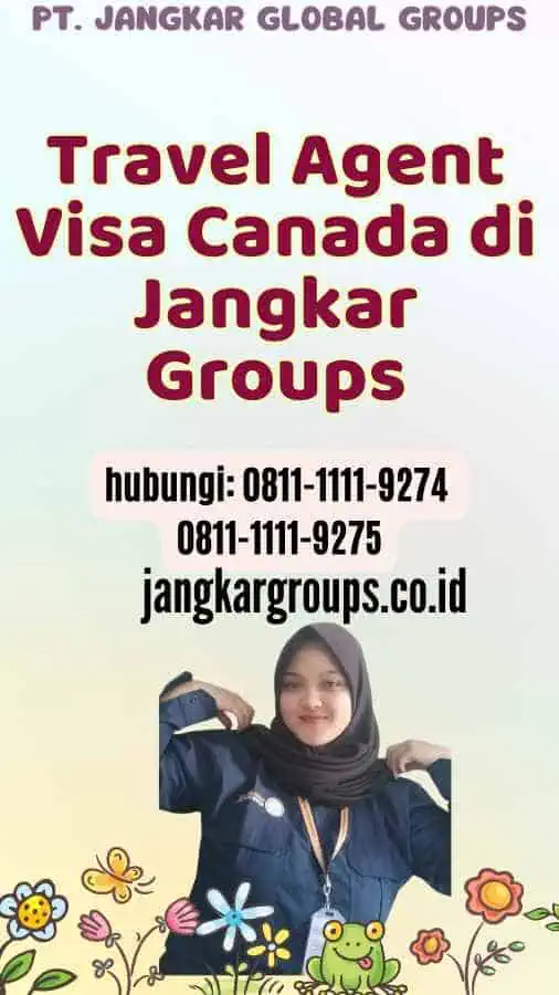 Travel Agent Visa Canada di Jangkar Groups