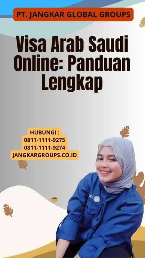 Visa Arab Saudi Online: Panduan Lengkap