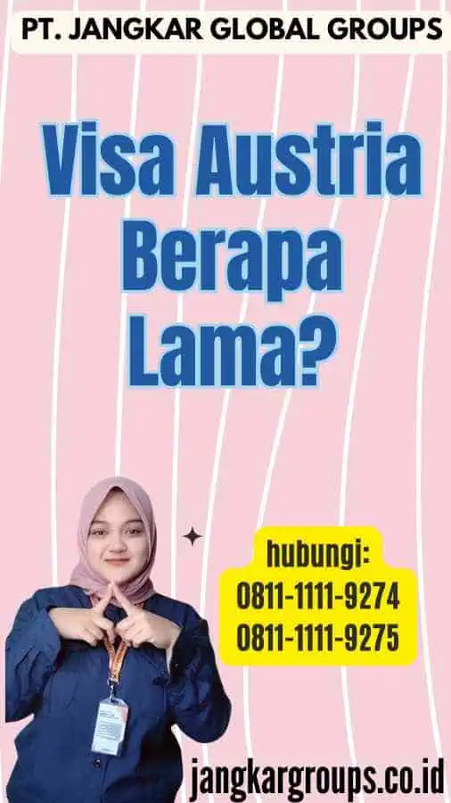 Visa Austria Berapa Lama