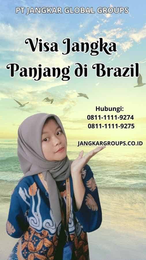 Visa Jangka Panjang di Brazil